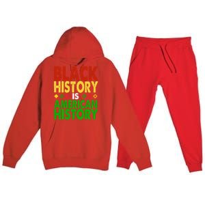 Black History Is American History Black History Month Great Gift Premium Hooded Sweatsuit Set