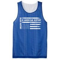 Black History Is American History Black History Month Gift Mesh Reversible Basketball Jersey Tank