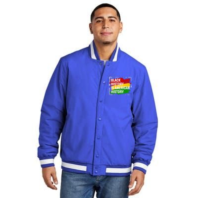 Black History Is American History Gift Month Pride African Insulated Varsity Jacket