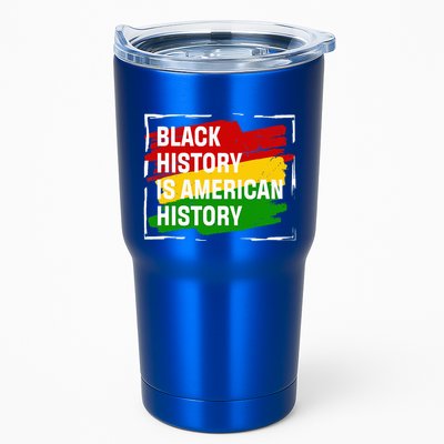 Black History Is American History Gift Month Pride African Tumbler
