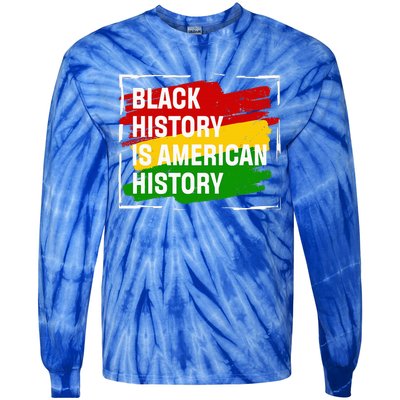 Black History Is American History Gift Month Pride African Tie-Dye Long Sleeve Shirt