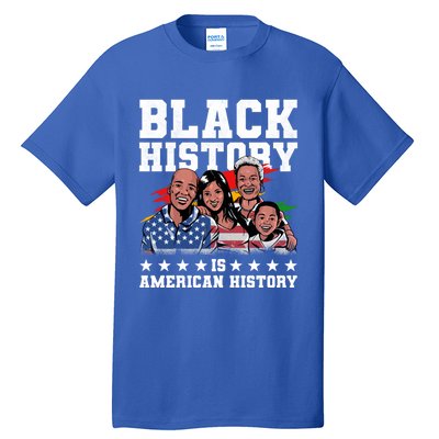 Black History Is American History Juneteenth Gift Tall T-Shirt