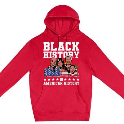 Black History Is American History Juneteenth Gift Premium Pullover Hoodie