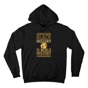 Black History is World History Black History Month Hoodie