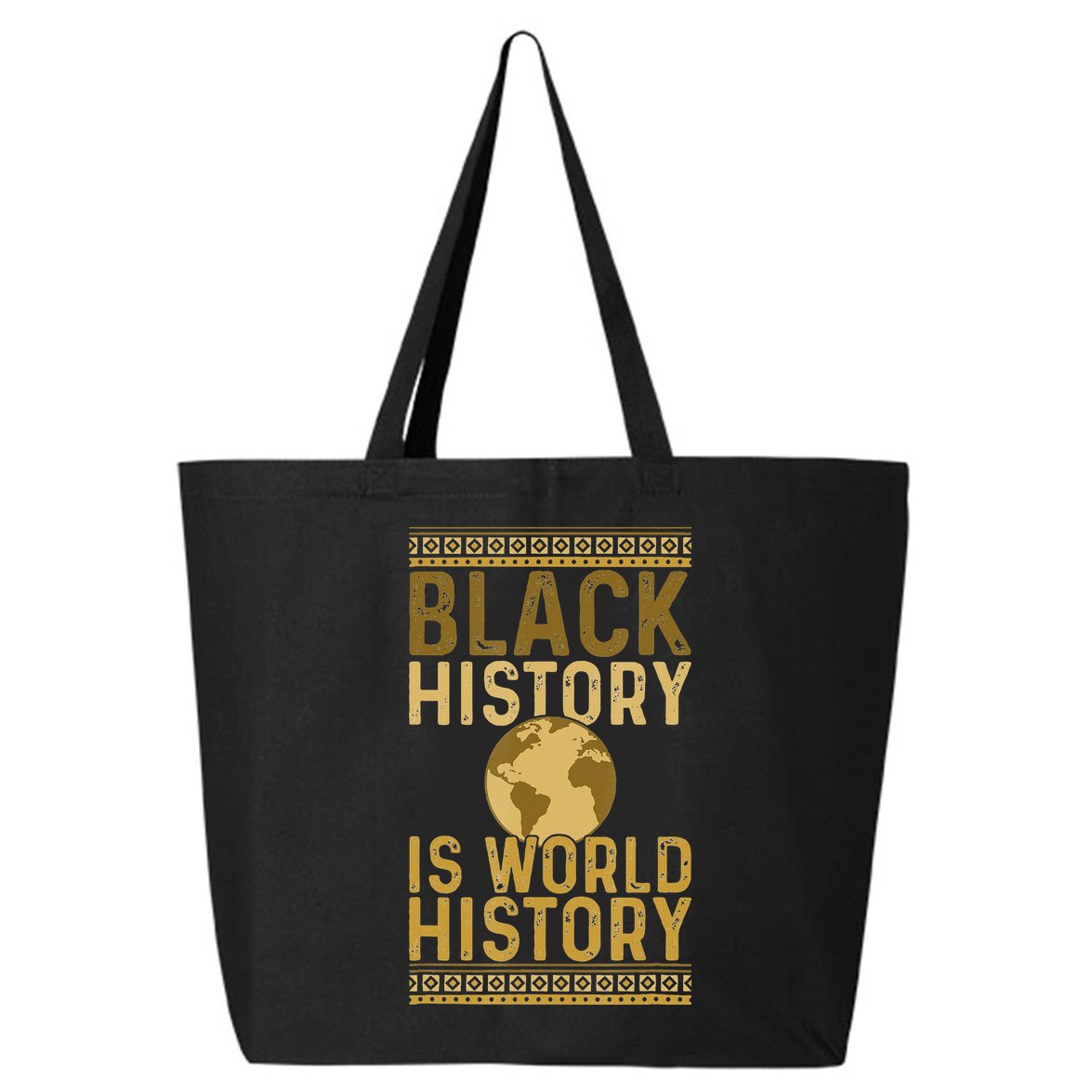 Black History is World History Black History Month 25L Jumbo Tote