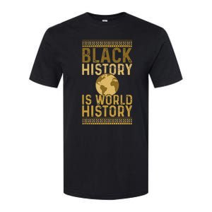 Black History is World History Black History Month Softstyle CVC T-Shirt