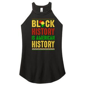 Black History Is American History For Black History Month Gift Women's Perfect Tri Rocker Tank