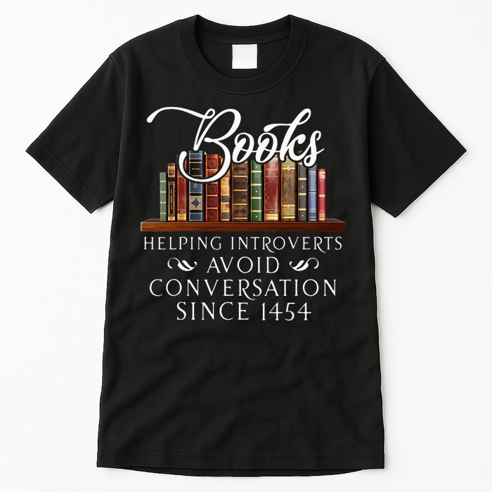 Books Helping Introverts Avoid Conversation Tall T-Shirt