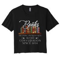 Books Helping Introverts Avoid Conversation Women's Crop Top Tee