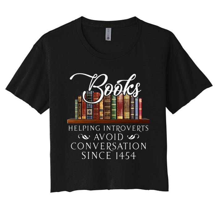 Books Helping Introverts Avoid Conversation Women's Crop Top Tee