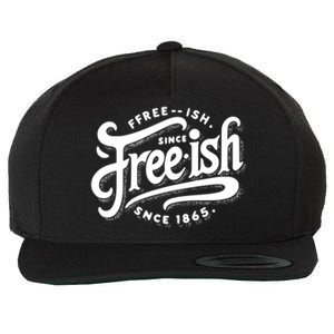 Black History Junenth Freedom Ecipation Freeish Humor Cool Gift Wool Snapback Cap