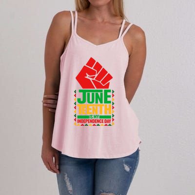 Black History Juneteenth Is My Independence Day Blm Melanin Meaningful Gift Women's Strappy Tank