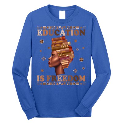 Black History Juneteenth Education Is Freedom Teacher Gift Long Sleeve Shirt