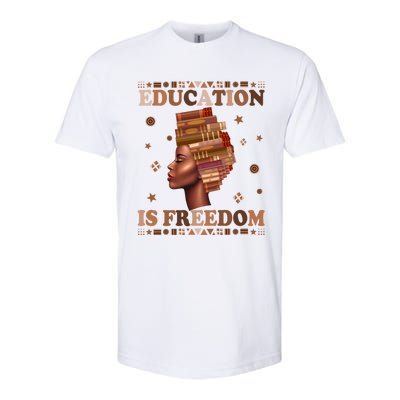 Black History Juneteenth Education Is Freedom Teacher Gift Softstyle CVC T-Shirt