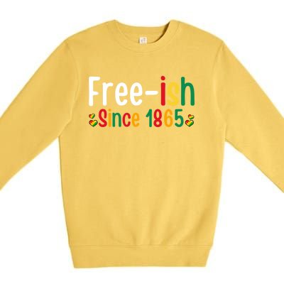 Black History Junenth Freedom Ecipation Freeish 1865 Cute Gift Premium Crewneck Sweatshirt