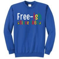 Black History Junenth Freedom Ecipation Freeish 1865 Cute Gift Tall Sweatshirt