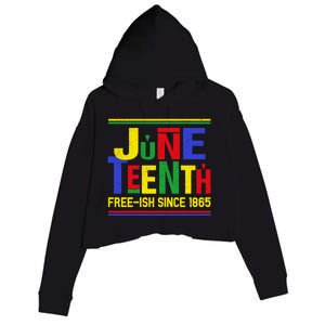 Black History Juneteenth Freegiftish Since 1865 African Melanin Funny Gift Crop Fleece Hoodie