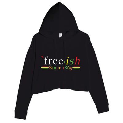 Black History Juneteenth Freedom Emancipation Freeish Crop Fleece Hoodie