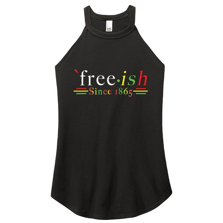 Black History Juneteenth Freedom Emancipation Freeish Women's Perfect Tri Rocker Tank