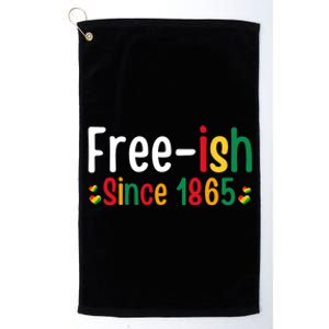 Black History Junenth Freedom Ecipation Freeish 1865 Gift Platinum Collection Golf Towel