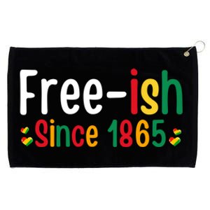 Black History Junenth Freedom Ecipation Freeish 1865 Gift Grommeted Golf Towel