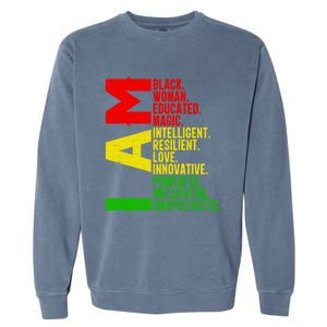 Black History Juneteenth I Am Black Unapologetically Gift Garment-Dyed Sweatshirt