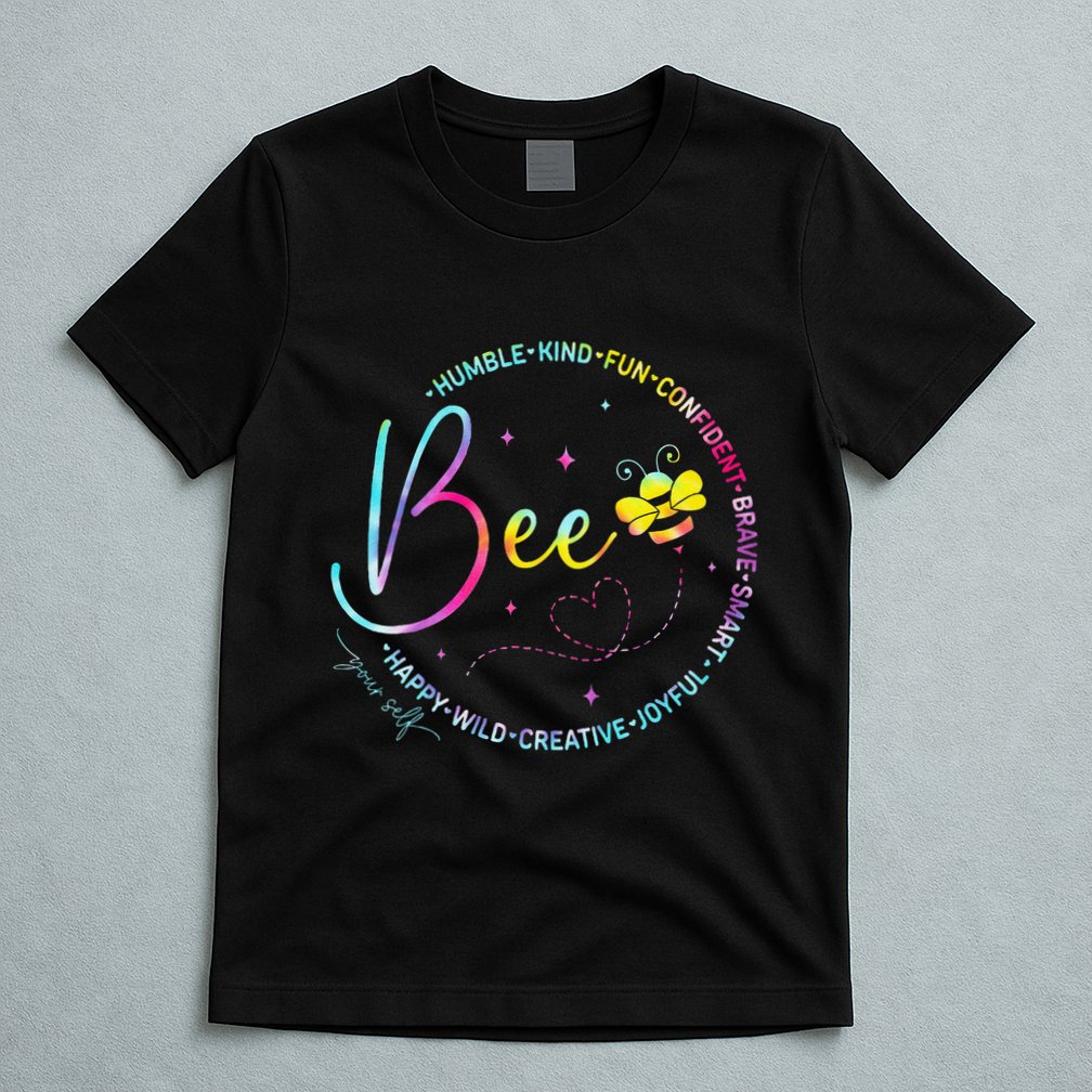 Bee Happy Kind Brave Humble Smart Positive Bumblebee T-Shirt