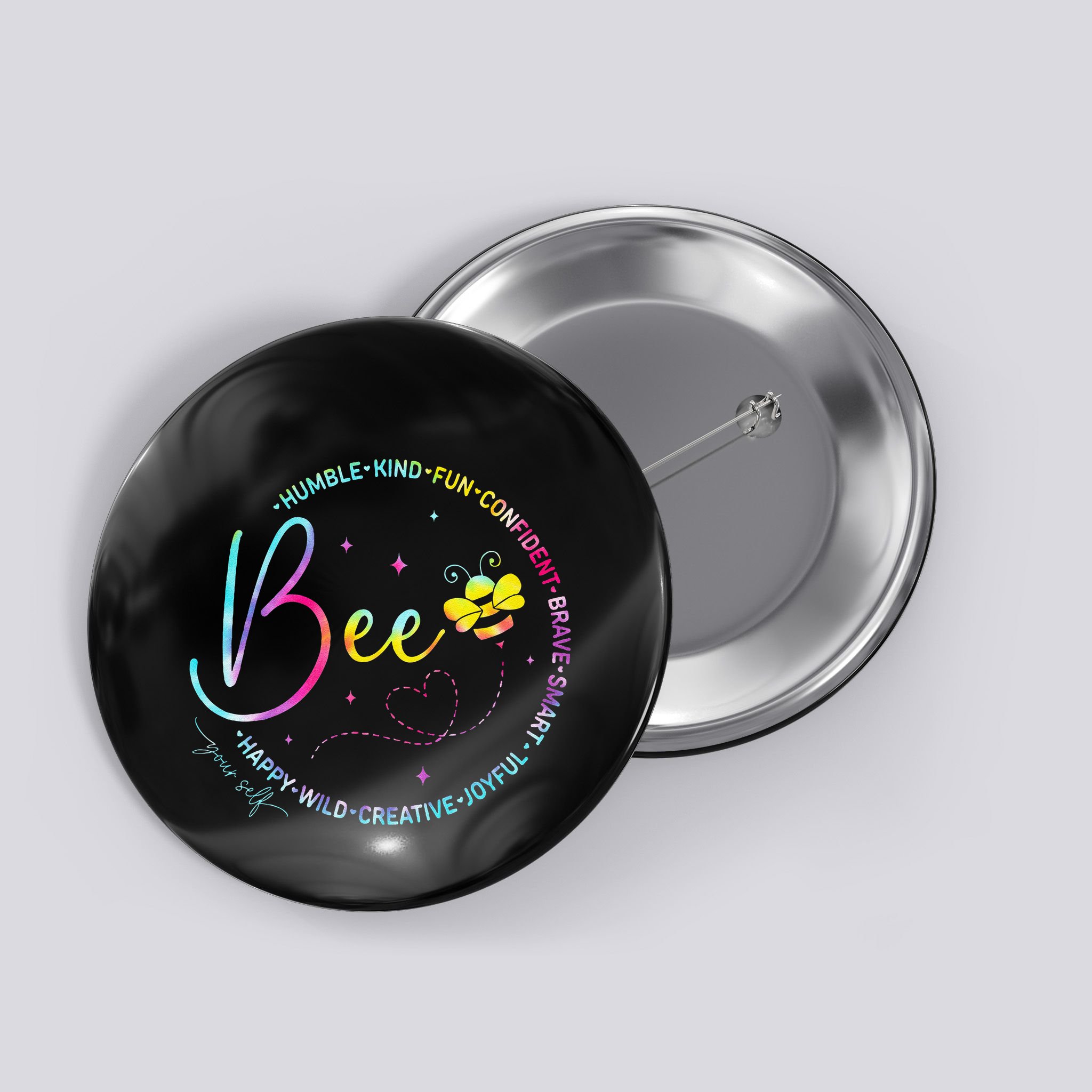 Bee Happy Kind Brave Humble Smart Positive Bumblebee Button