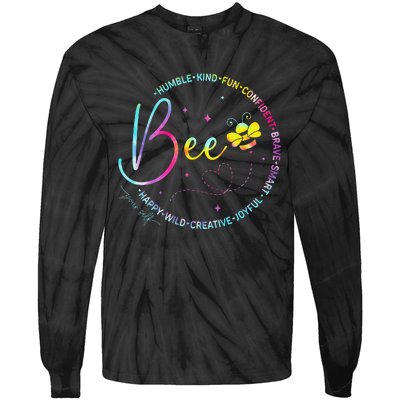 Bee Happy Kind Brave Humble Smart Positive Bumblebee Tie-Dye Long Sleeve Shirt