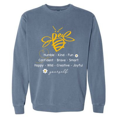 Bee Happy Kind Brave Humble Smart Positive Bumblebee Garment-Dyed Sweatshirt