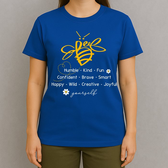 Bee Happy Kind Brave Humble Smart Positive Bumblebee T-Shirt