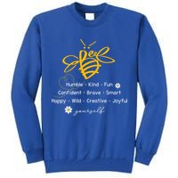 Bee Happy Kind Brave Humble Smart Positive Bumblebee Tall Sweatshirt
