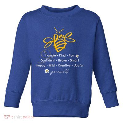 Bee Happy Kind Brave Humble Smart Positive Bumblebee Toddler Sweatshirt
