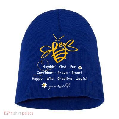Bee Happy Kind Brave Humble Smart Positive Bumblebee Short Acrylic Beanie