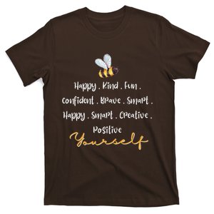 Bee Happy Kind Fun Confident Brave Smart Happy Smart Creative Positive T-Shirt