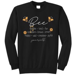 Bee Happy Kind Brave Humble Smart Positive Bumblebee Sweatshirt