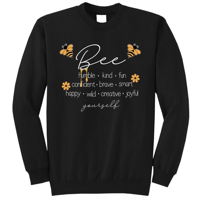 Bee Happy Kind Brave Humble Smart Positive Bumblebee Sweatshirt