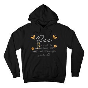 Bee Happy Kind Brave Humble Smart Positive Bumblebee Tall Hoodie