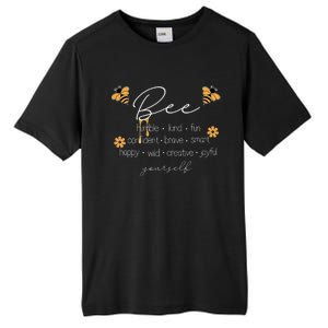 Bee Happy Kind Brave Humble Smart Positive Bumblebee Tall Fusion ChromaSoft Performance T-Shirt