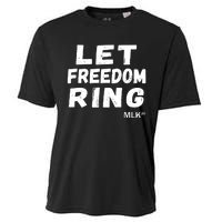 Black History Let Freedom Ring Martin Luther King Jr Day Cooling Performance Crew T-Shirt