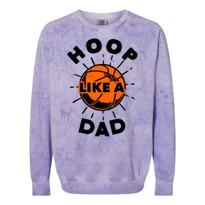 Basketball Hoop Like A Dad Colorblast Crewneck Sweatshirt