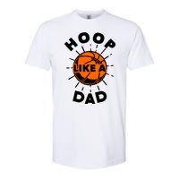 Basketball Hoop Like A Dad Softstyle CVC T-Shirt