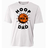 Basketball Hoop Like A Dad Cooling Performance Crew T-Shirt