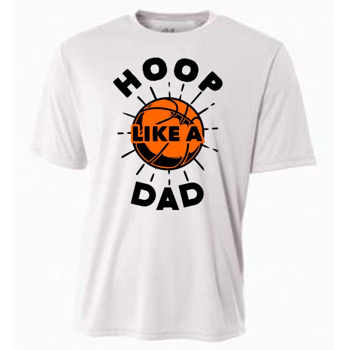 Basketball Hoop Like A Dad Cooling Performance Crew T-Shirt