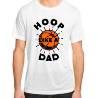 Basketball Hoop Like A Dad Adult ChromaSoft Performance T-Shirt