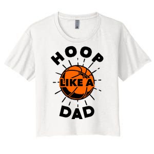 Basketball Hoop Like A Dad Women's Crop Top Tee