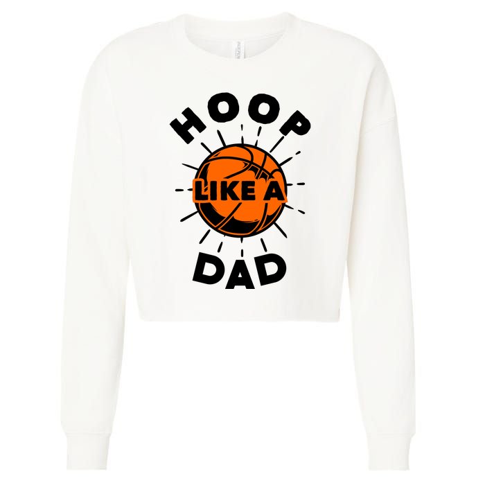 Basketball Hoop Like A Dad Cropped Pullover Crew