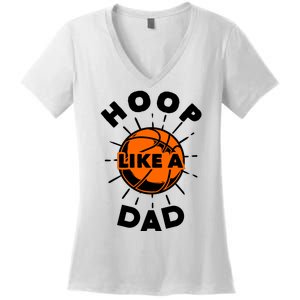 Basketball Hoop Like A Dad Women's V-Neck T-Shirt