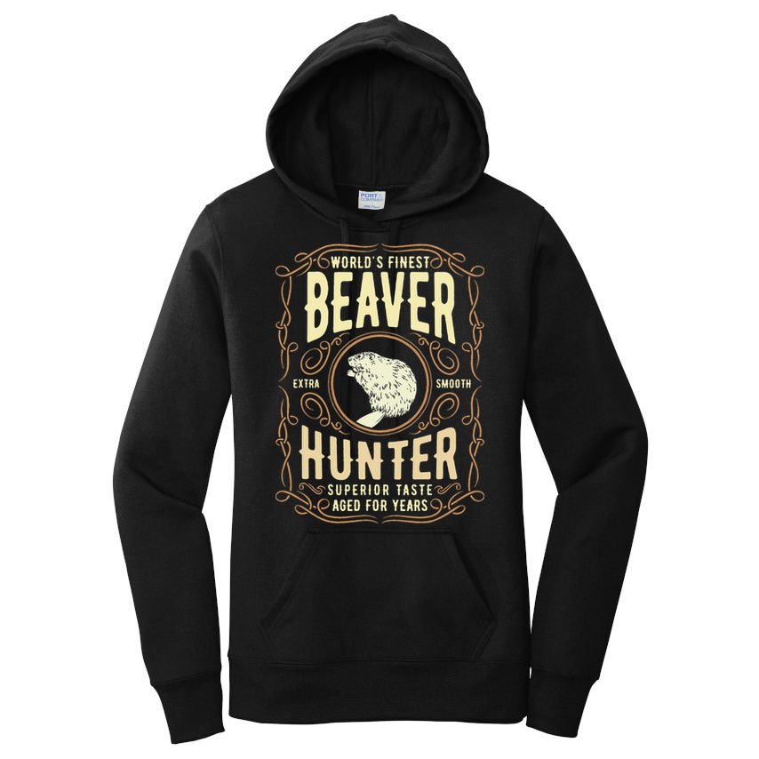 Beaver Hunting Label Worlds Finest Beaver Hunter Women's Pullover Hoodie