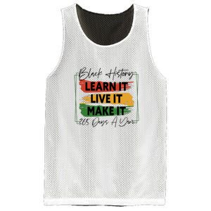 Black History Learn It Live It Make It 365 Days A Year Mesh Reversible Basketball Jersey Tank